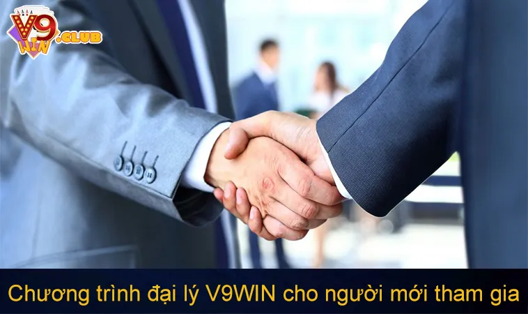 Đại Lý V9WIN 116 Chương trình đại lý V9WIN cho người mới tham gia