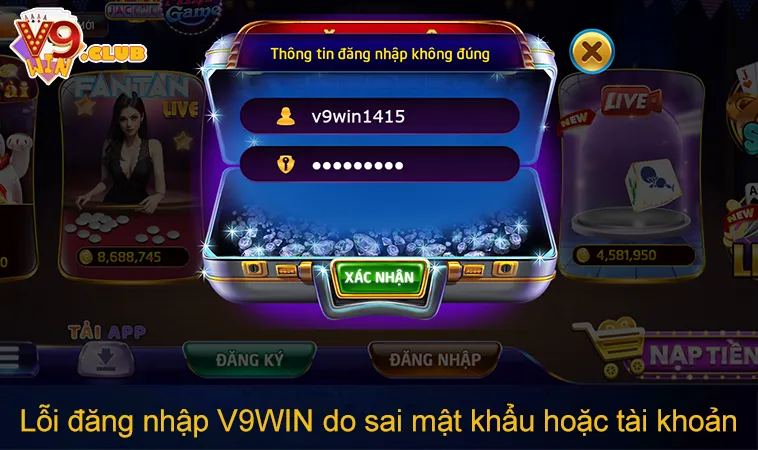 Lỗi đăng nhập V9WIN do sai mật khẩu hoặc tài khoản