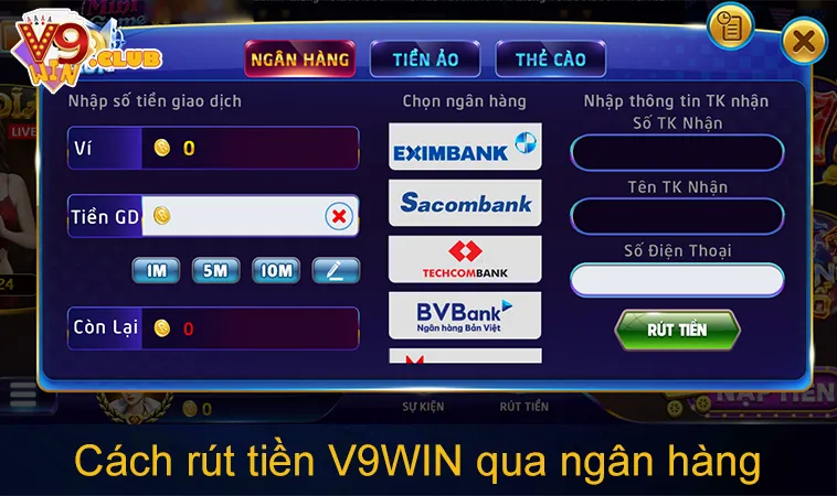 Rút Tiền V9WIN 113 Cách rút tiền V9WIN qua ngân hàng